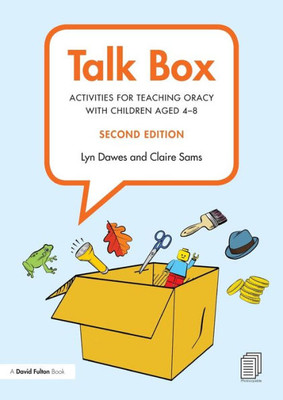 Talk Box: Activities for Teaching Oracy with Children aged 4û8