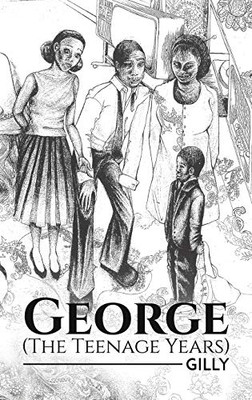 George (The Teenage Years) - Hardcover