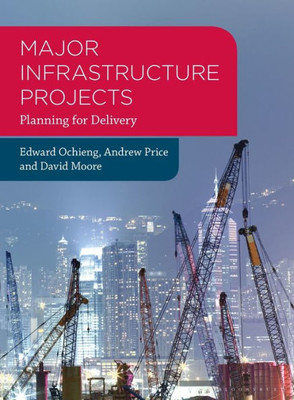 Major Infrastructure Projects: Planning for Delivery