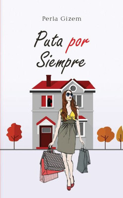 Puta por Siempre (Spanish Edition)