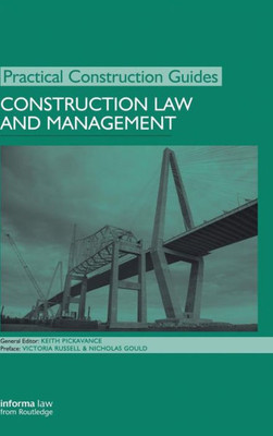 Construction Law and Management (Practical Construction Guides)