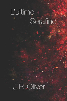 L'ultimo Serafino (Italian Edition)