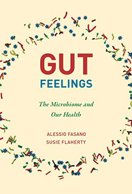 Gut Feelings: The Microbiome and Our Health