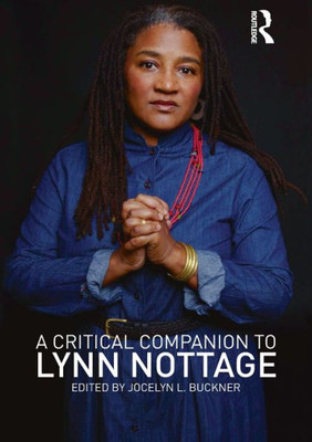 A Critical Companion to Lynn Nottage