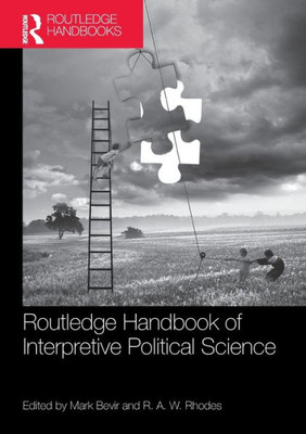 Routledge Handbook of Interpretive Political Science (Routledge Handbooks)