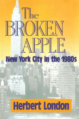 The Broken Apple: New York City in the 1980's