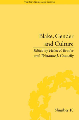 Blake, Gender and Culture ("The Body, Gender and Culture")