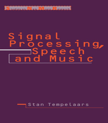 Signal Processing, Speech and Music (Studies on New Music Research)