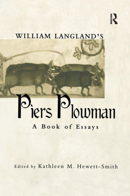 William Langland's Piers Plowman: A Book of Essays (Garland Medieval Casebooks)
