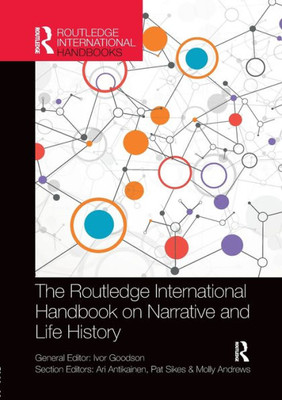 The Routledge International Handbook on Narrative and Life History (Routledge International Handbooks of Education)