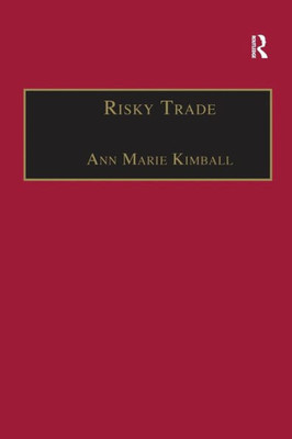 Risky Trade: Infectious Disease in the Era of Global Trade