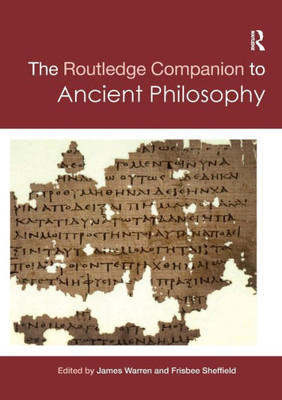 The Routledge Companion to Ancient Philosophy (Routledge Philosophy Companions)