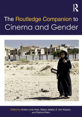 The Routledge Companion to Cinema & Gender (Routledge Media and Cultural Studies Companions)