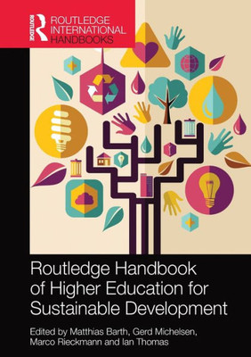 Routledge Handbook of Higher Education for Sustainable Development (Routledge Environment and Sustainability Handbooks)
