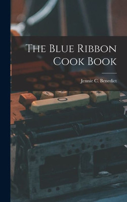 The Blue Ribbon Cook Book