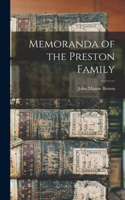 Memoranda of the Preston Family