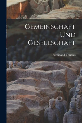 Gemeinschaft Und Gesellschaft (German Edition)