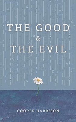 The Good and The Evil - Hardcover