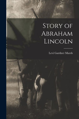 Story of Abraham Lincoln