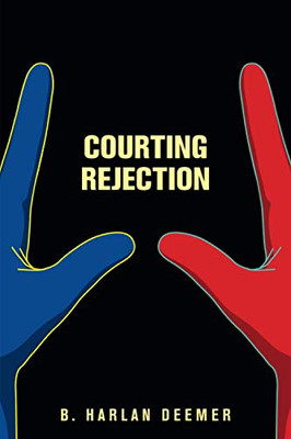 Courting Rejection - Paperback
