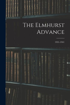 The Elmhurst Advance; 1931-1941