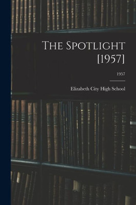 The Spotlight [1957]; 1957