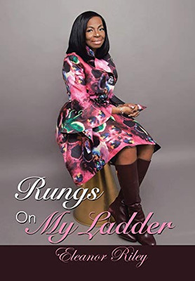 Rungs on My Ladder - Hardcover