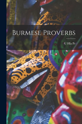 Burmese Proverbs