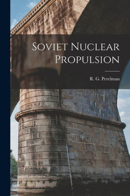 Soviet Nuclear Propulsion
