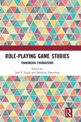 Role-Playing Game Studies: Transmedia Foundations