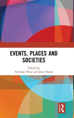 Events, Places and Societies