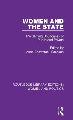 Women and the State (Routledge Library Editions: Women and Politics)