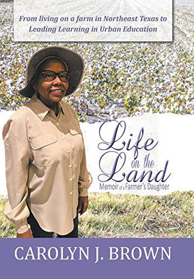 Life on the Land: Memoir of a Farmer's Daughter - Hardcover