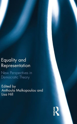 Equality and Representation: New Perspectives in Democratic Theory Equality and Representation: New Perspectives in Democratic Theory