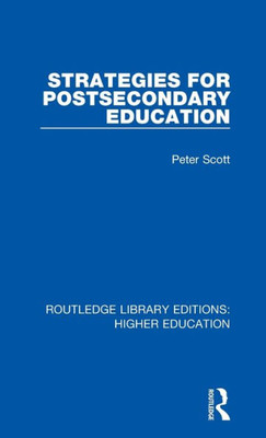Strategies for Postsecondary Education (Routledge Library Editions: Higher Education)