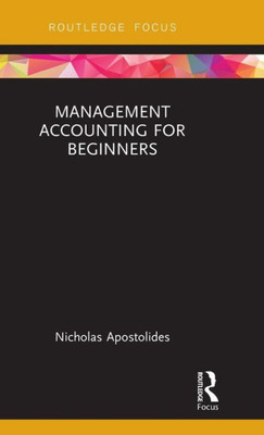 Management Accounting for Beginners (Routledge Focus on Business and Management)
