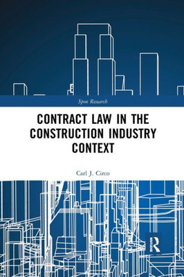Contract Law in the Construction Industry Context (Spon Research)
