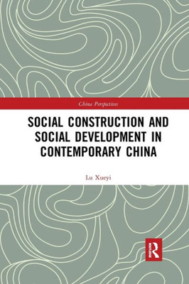Social Construction and Social Development in Contemporary China (China Perspectives)