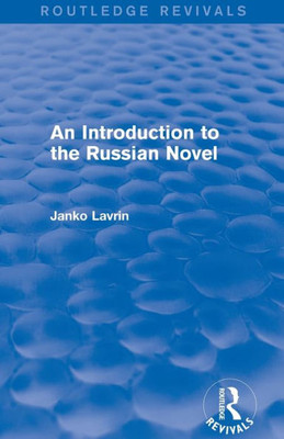 An Introduction to the Russian Novel (Routledge Revivals)