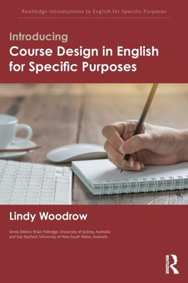 Introducing Course Design in English for Specific Purposes (Routledge Introductions to English for Specific Purposes)