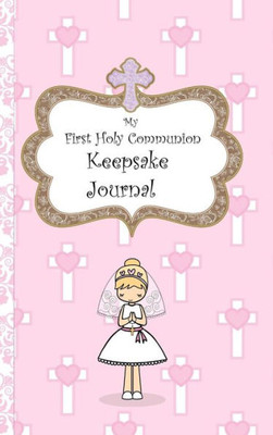 My First Holy Communion Keepsake Journal