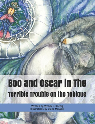 Boo and Oscar in The Terrible Trouble on the Tobique