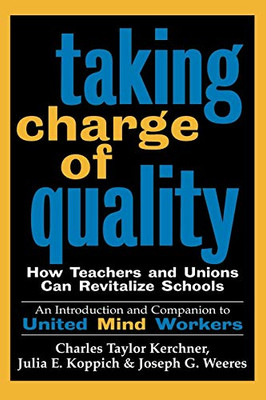 Taking Charge Quality Teachers Unions