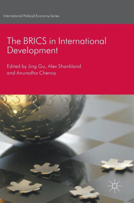 The BRICS in International Development (International Political Economy Series)