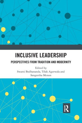 Inclusive Leadership: Perspectives from Tradition and Modernity