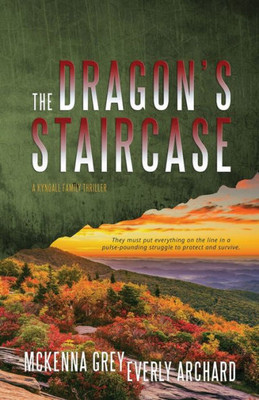 The Dragon's Staircase (Kyndall Family Thrillers)