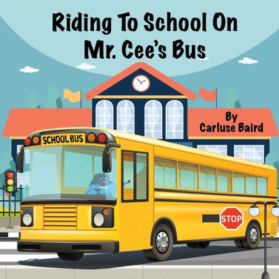 Riding To School On Mr. Cee's Bus
