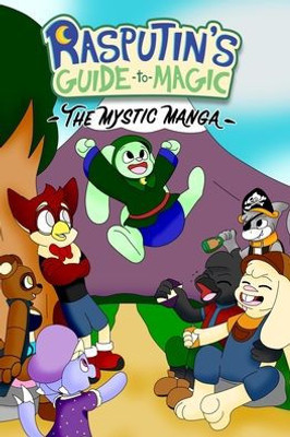 Rasputin's Guide to Magic: The Mystic Manga (Culania and Friends)