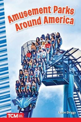 Amusement Parks Around America (Primary Source Readers)