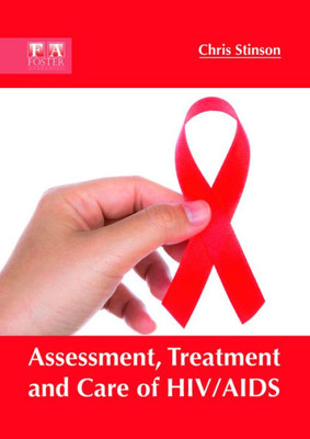 Assessment, Treatment And Care Of Hiv/Aids